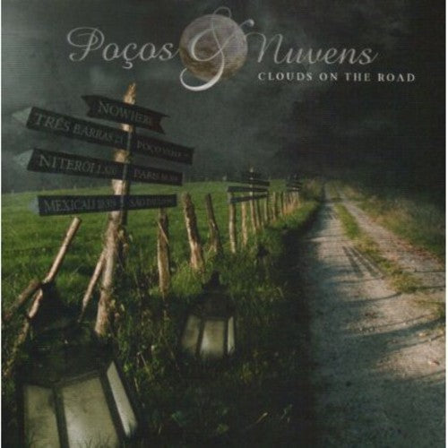 Pocos & Nuvens - Clouds On The Road: Live In Niteroi 2005 - Music CD