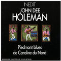 Dee Holeman,john - Piedmont Blues De Caroline Du Nord - Music CD