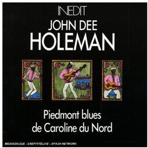 Dee Holeman,john - Piedmont Blues De Caroline Du Nord - Music CD