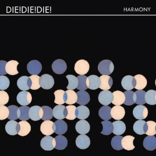 Die Die Die - Harmony - Music CD