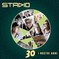 Stadio - 30 I Nostri Anni - Music CD