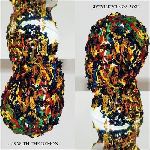 Von Balthazar,troy - Is With The Demon - Music CD