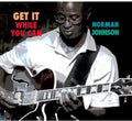 Johnson,norman - Get It While You Can - Music CD