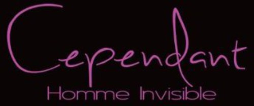 Cependant - Homme Invisible - Music CD
