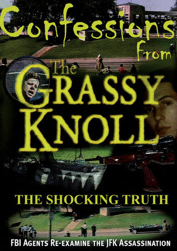 Confessions From The Grassy Knoll: Shocking Truth - Confessions From The Grassy Knoll: Shocking Truth - DVD