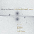 Schroeder / Astolfi - Here (& There) - Music CD