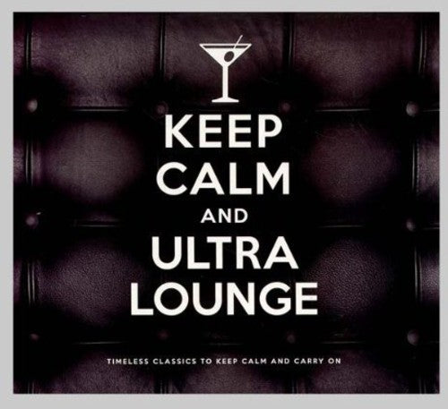 Keep Calm & Ultra Lounge / Various - Keep Calm & Ultra Lounge / Various - Music CD
