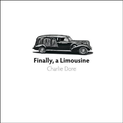Dore,charlie - Finally A Limousine - Music CD