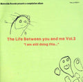Life Between You And Me 3 Compilation / Various - Life Between You And Me 3 Compilation / Various - Music CD