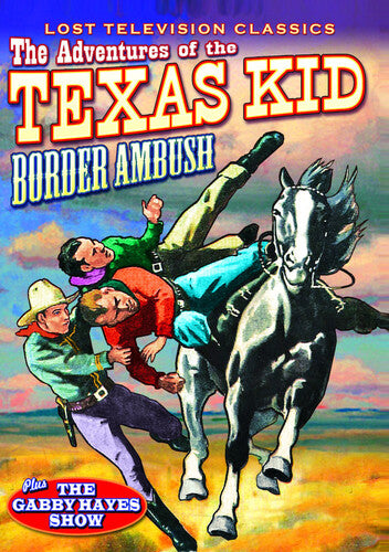 Adventures Of The Texas Kid: Border Ambush - Adventures Of The Texas Kid: Border Ambush - DVD