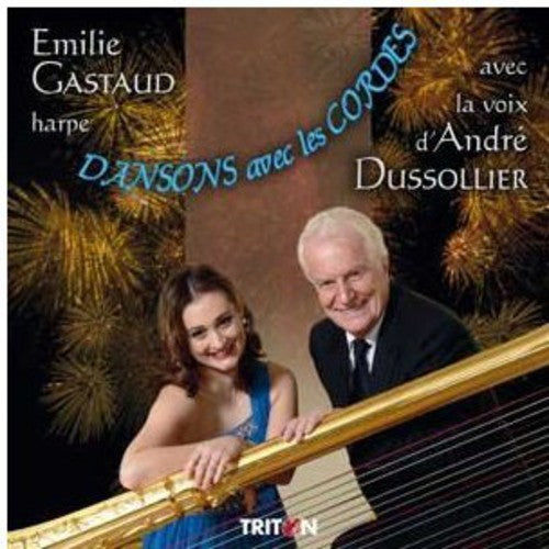 Gastaud,emilie & Dussolier,an - Dansons Avec Les Cordes - Music CD