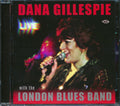 Dana Gilluespie - Live With The London Blues Band Music CD