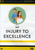 Injury To Excellence: Athletic Therapy - Injury To Excellence: Athletic Therapy - DVD