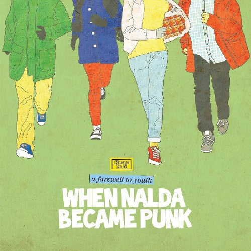 When Nalda Became Punk - Farewell To Youth - Music CD