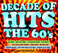 Decade Of Hits: The 60's / Various - Decade Of Hits: The 60's / Various - Music CD