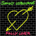 Osbourne,johnny - Fally Lover - Vinyl Record