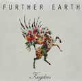 Further Earth - Kingdom - Music CD