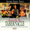Gaither,bill & Gloria / Homecoming Friends - Down By The Tabernacle - Music CD