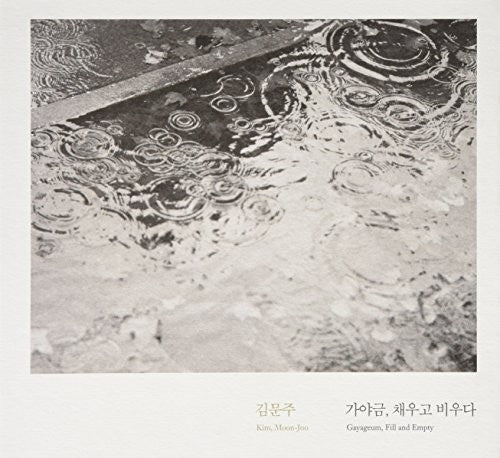 Kim,moon Joo - Gayageum Fill & Empty - Music CD