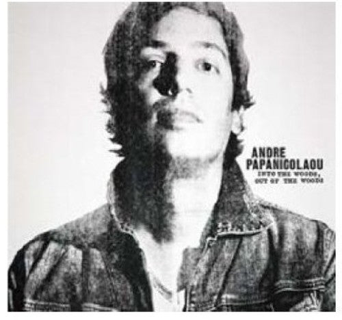 Papanicolaou,andre - Into The Woods Out Of The Woods - Music CD