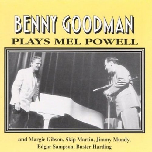 Goodman,benny - Plays Mel Powell - Music CD