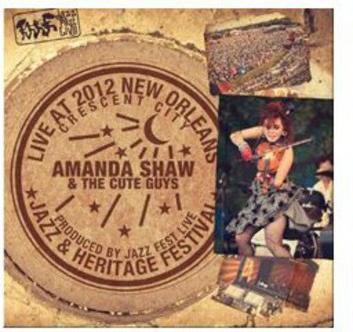 Shaw,amanda & Cute Guys - Live At Jazzfest 2012 - Music CD