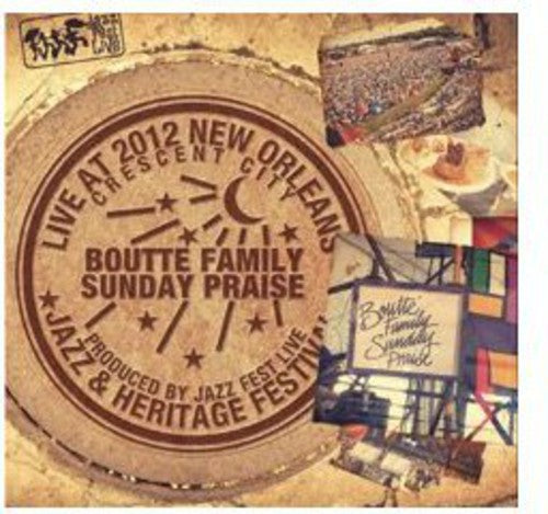 Boutte Family Sunday Praise - Live At Jazzfest 2012 - Music CD