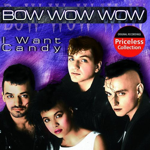 Bow Wow Wow - I Want Candy - Music CD