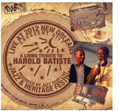 Living Tribute To Harold Batiste - Live At Jazzfest 2012 - Music CD