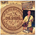 Sanchez,paul & Rolling Road Show - Live At Jazzfest 2012 - Music CD