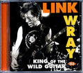 Link Wray - King Of The Wild Guitar (25 tracks) Music CD