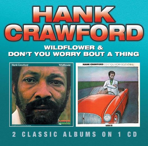 Crawford,hank - Wildflower/don T You Worry Bout A Thing - Music CD