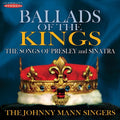 Mann,johnny - Ballads Of The Kings: Songs Of Presley - Music CD