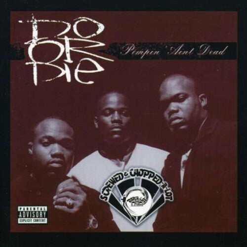 Do Or Die - Pimpin Ain't Dead: Chopped & Screwed - Music CD