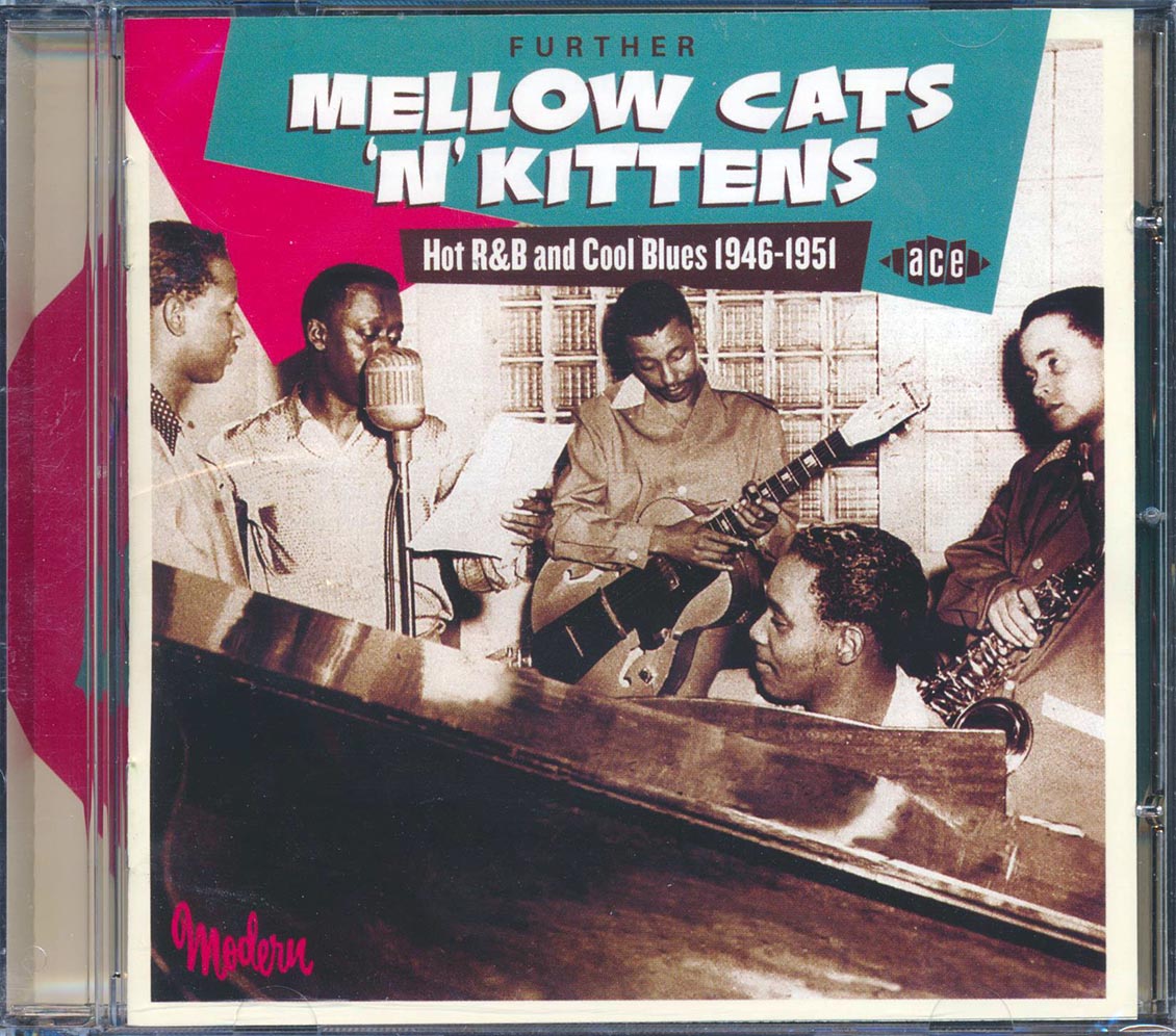 Various - Further Mellow Cats N Kittens: Hot R & B And Cool Blues 1946-1951 (25 tracks) Music CD