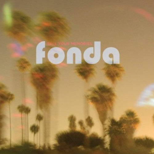 Fonda - Sell Your Memories - Vinyl Record