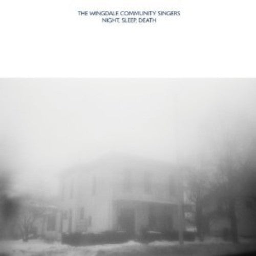 Wingdale Community Singers - Night Sleep Death - Vinyl Record