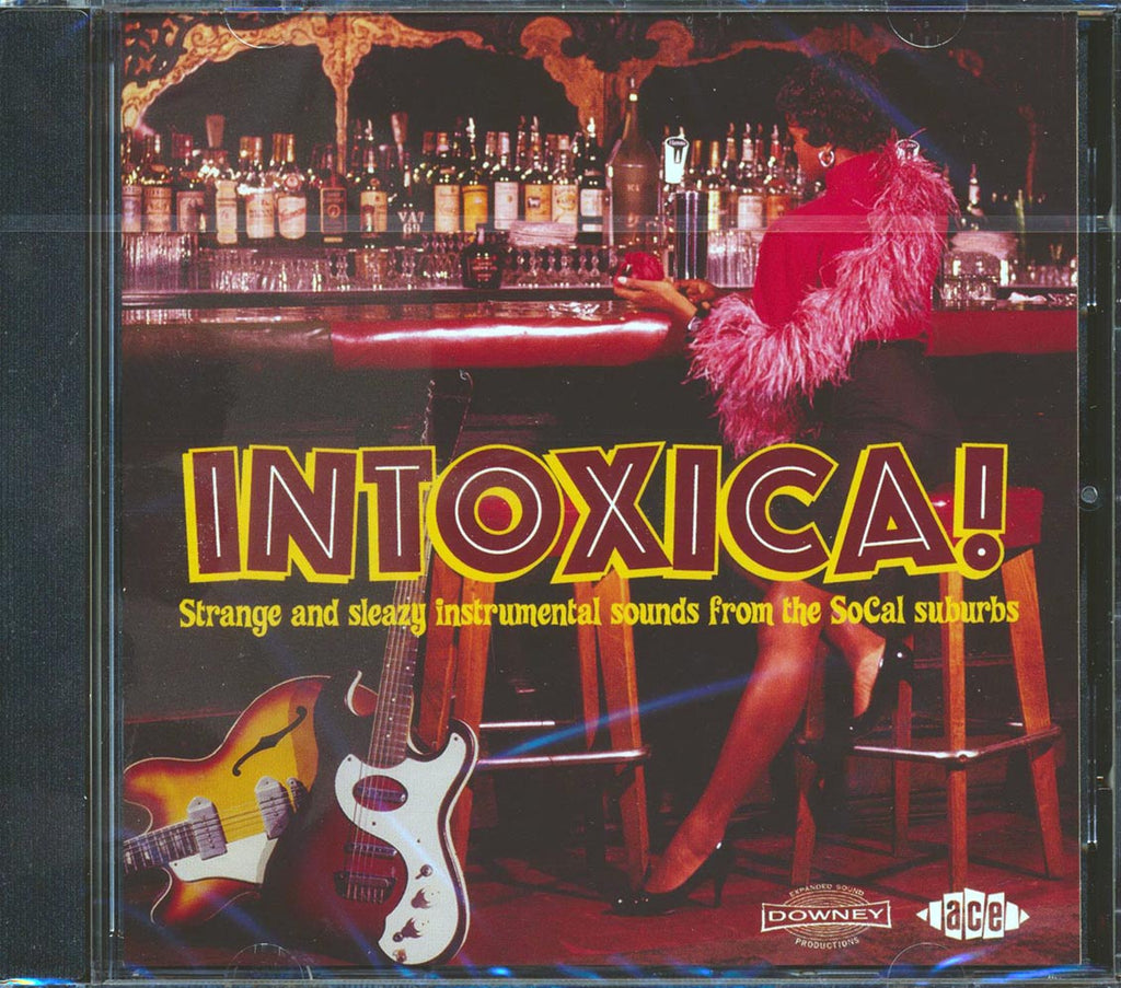 Various - Intoxica: Strange And Sleezy Instrumental Sounds From The SoCal Suburbs (26 tracks) Music CD