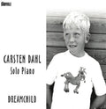 Dahl,carsten - Dreamchild - Music CD