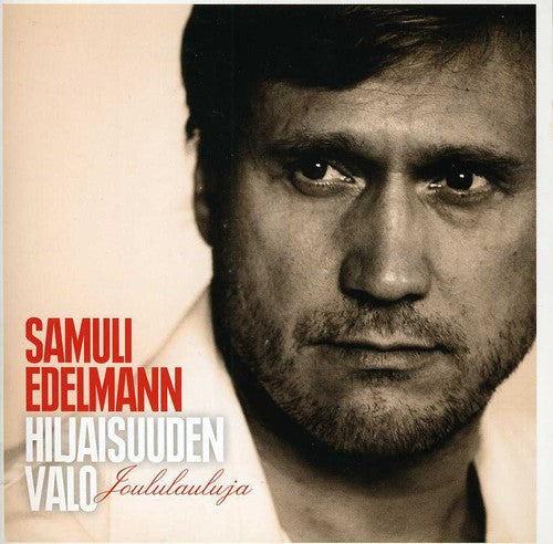 Edelmann,samuli - Hiljaisuuden Valo : Joululauluja - Music CD
