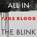 Fake Blood - All In The Blink - Vinyl Record