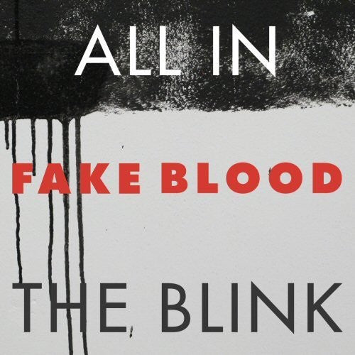 Fake Blood - All In The Blink - Vinyl Record