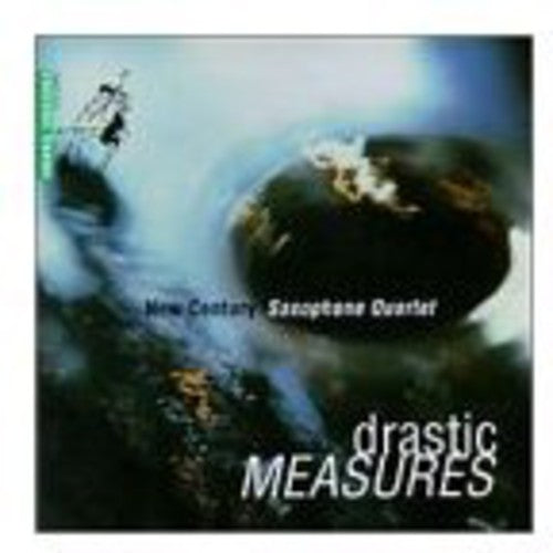 New Century Saxophone Quartet - Drastic Measures - Music CD