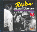 Various - Rockin From Coast To Coast Volume 2 (26 tracks) Music CD