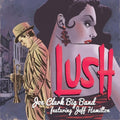 Clark,joe / Big Band / Hamilton - Lush - Music CD