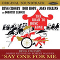 Crosby,bing / Hope,bob / Reynolds,debbie - Road To Hong Kong & Say One For Me - Music CD