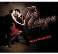 Weinstein,mark - Todo Corazon: The Tango Album - Music CD