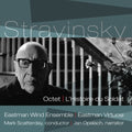 Stravinsky / Eastman Wind Ensemble - Octet / L'histoire Du Soldat - Music CD