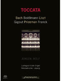 Bach,j.s. / Wolf - Toccatas - Super Audio CD