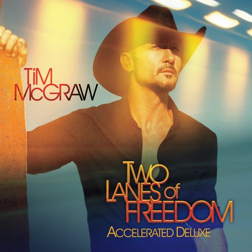 Mcgraw,tim - Two Lanes Of Freedom - Music CD